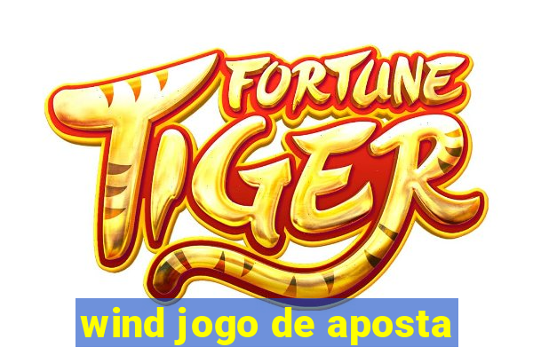 wind jogo de aposta